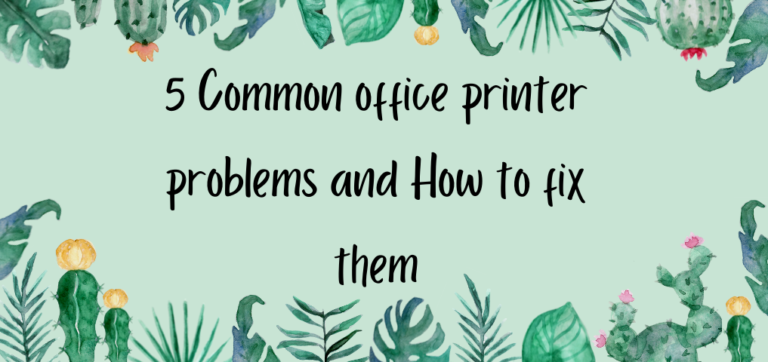 5 Common Office Printer Problems and How to Fix Them - Bizcopier ...
