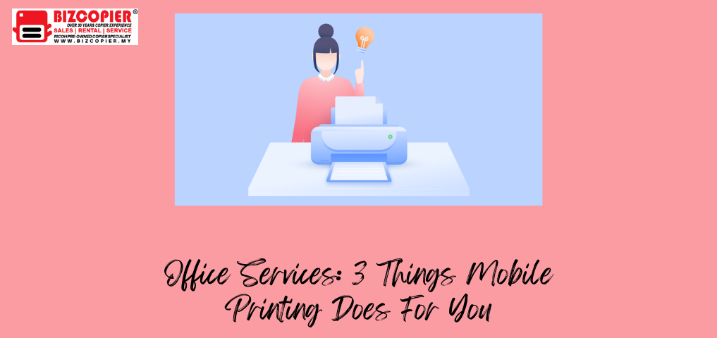 Office Services_ 3 Things Mobile Printing Does For You